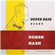 Ogden Nash - Ogden Nash Reads Ogden Nash